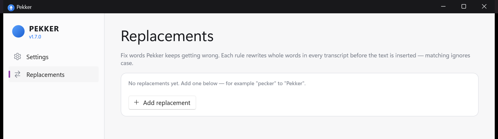 Pekker's Replacements page, where rules rewrite whole words in every transcript, such as replacing 'pecker' with 'Pekker'